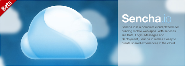 Sencha.io, la première plateforme Cloud mobile